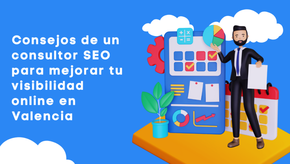 Consejos-de-un-consultor-SEO-para-mejorar-tu-visibilidad-online-en-Valencia